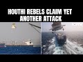 Houthis Attack US-Owned Ship | Houthis Attack Yet Another US-Owned Ship Near Gulf Of Aden