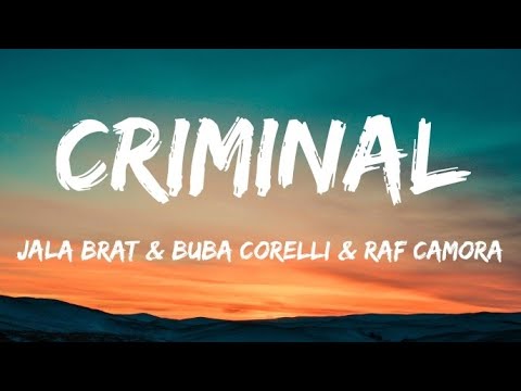 Jala Brat & Buba Corelli & Raf Camora - Criminal