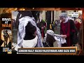 UN Says Half of Gaza Population ‘starving’ | Pro-Palestine Protests in London | News9  - 00:00 min - News - Video