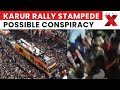 Karur Rally Stampede: Eyewitnesses Reveal Chaos & Possible Conspiracy | NewsX