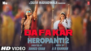 DaFa Kar – Hiral Viradia, AR Rahman (HeroPanti 2) ft Tiger Shroff