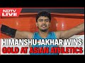 Asian Athletics Championship News | Himanshu Jakhar Wins Gold At Asian Athletics Championship