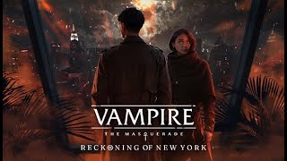 VAMPIRE: THE MASQUERADE - Reckoning of New York Reveal Trailer