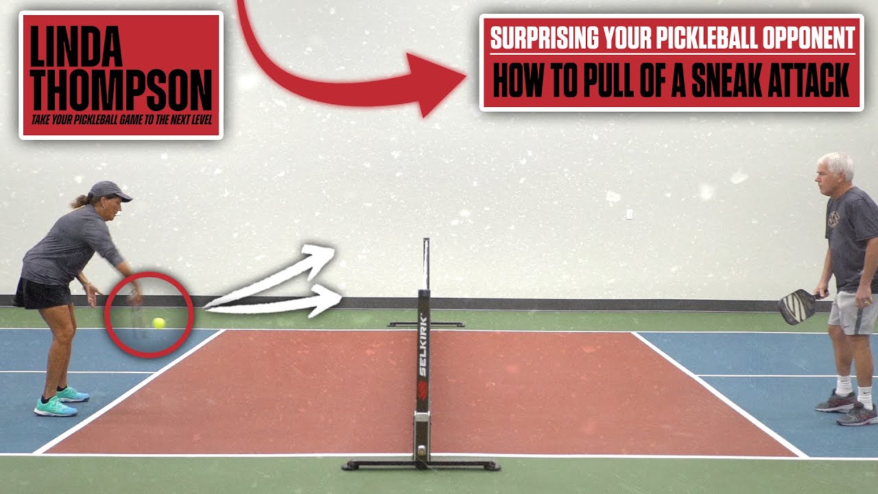 Sneak Attack: Catch Your Pickleball Opponent Off Guard and Win More Rallies