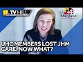 11 TV Hill: What JHM patients who are UHC policy holders should do