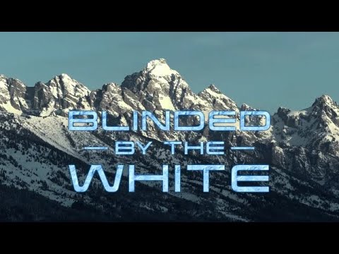 Blinded by the white'