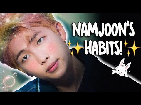 KIM NAMJOON'S HABITS!