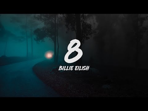 Billie Eilish - 8 (Lyrics)