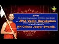 JIVA Vedic Gurukulam College Inauguration | HH Chinna Jeeyar Swamiji - 01:25:11 min - News - Video