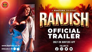 RANJISH (2023) Hunters App Hindi Web Series Trailer Video HD