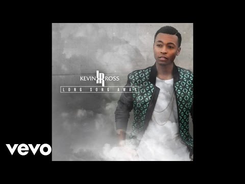 Kevin Ross - Long Song Away (Audio)