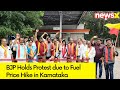 BJP Holds Protest | Karnataka Fuel Price Hike | NewsX