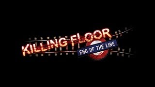 Killing Floor "End of the Line" Trailer