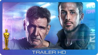 Blade Runner 2049 ≣ 2017 ≣ Trail