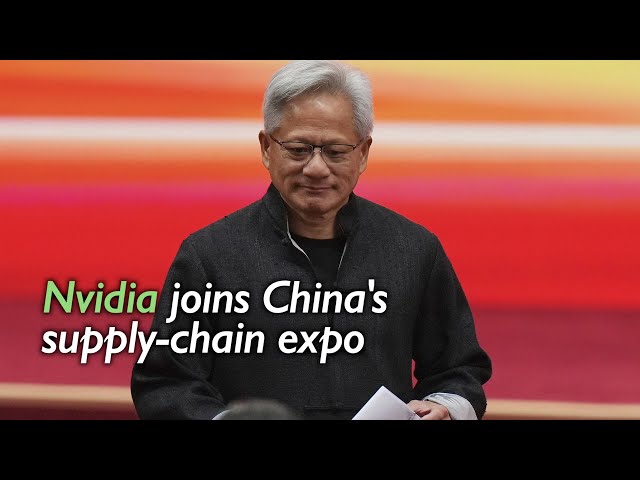 China slams tariffs and trade war at supply-chain expo as Nvidia CEO echoes in Mandarin