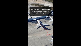 Flight data shows path of UPS plane crash in Louisville, KY