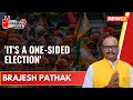 Its a one-sided election | Brajesh Pathak Exclusive | 2024 General Elections | NewsX
