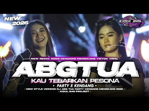 DJ ABG TUA PARTY X KENDANG || KIDUL BAN PROJECT
