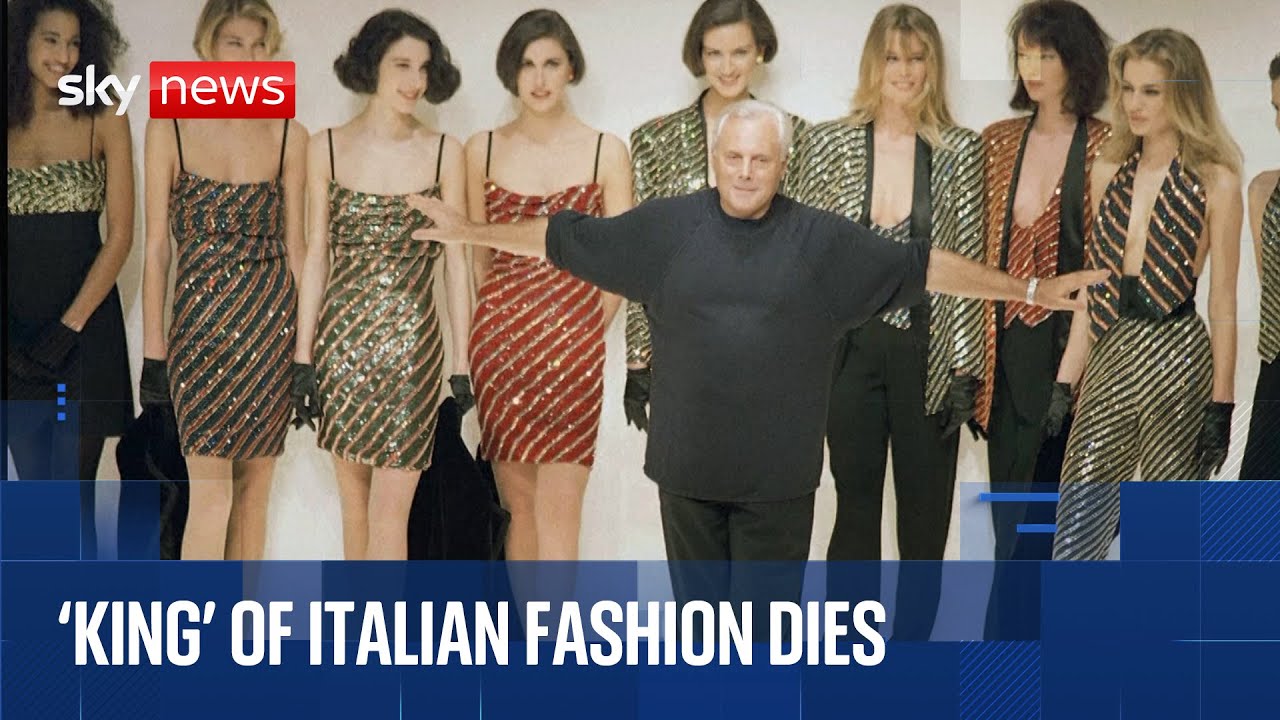 Italian fashion designer Giorgio Armani dies aged 91