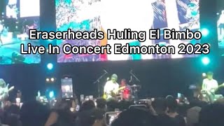 Eraserheads Huling El Bimbo Live In Concert Edmonton 2023