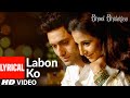 Lyrical Labon Ko  Bhool Bhulaiyaa  Pritam  K.K. Akshay Kumar, Shiney Ahuja, Vidya Balan