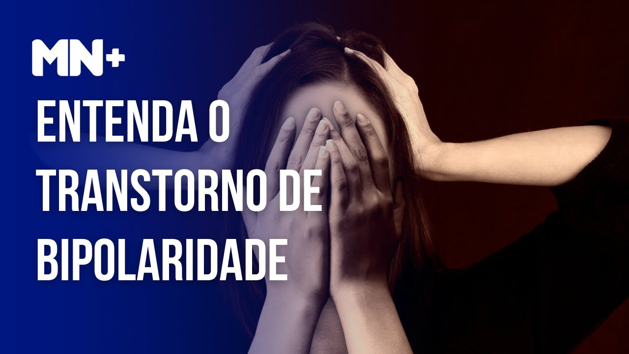 Entenda o que é o transtorno de bipolaridade e quais sintomas