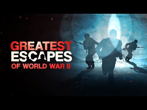 Greatest Escapes of WWII'