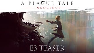 A Plague Tale: Innocence - E3 2017 Teaser