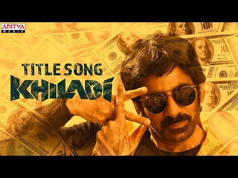 Khiladi​ title song ft. Ravi Teja, Meenakshi Chaudhary, Dimple Hayathi