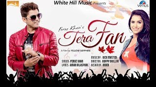 Tera Fan – Feroz Khan