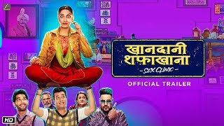Khandaani Shafakhana 2019 Movie Trailer - Sonakshi Sinha - Badshah
