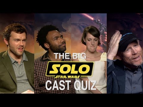 The Big Solo Cast Quiz - How well do they know each other?