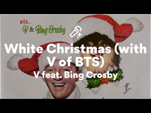 V feat. Bing Crosby, White Christmas (Lyrics)