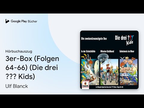 „3er-Box (Folgen 64-66) (Die drei ??? Kids)“ von Ulf Blanck · Hörbuchauszug