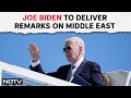 Joe Biden Live | Joe Biden To Deliver Remarks Friday On Middle East: White House | NDTV World