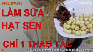 Cách làm sữa hạt sen táo đỏ cực kỳ thơm ngon bằng máy dễ dàng
