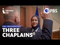 Muslims in the Military | Three Chaplains | Full Documentary | Independent Lens