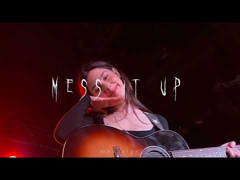 gracie abrams - mess it up (tiktok sped up version)