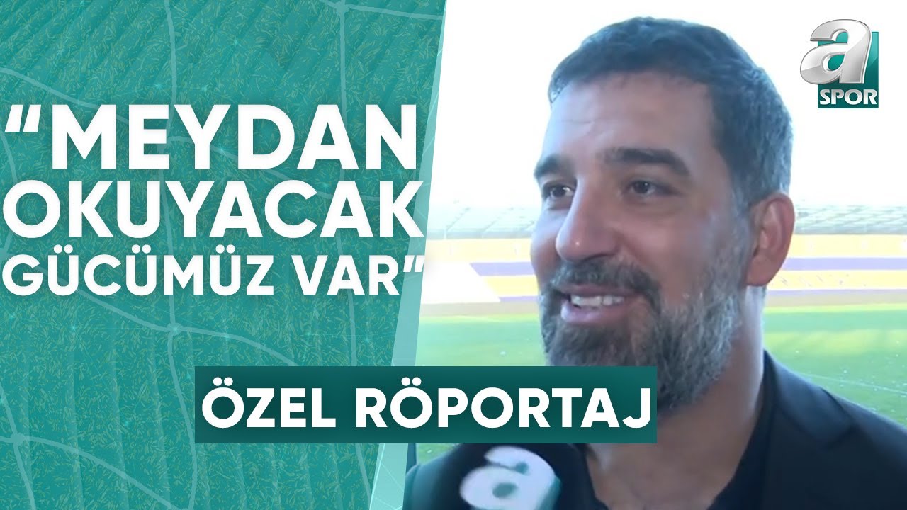 Eyüpspor'da Arda Turan A Spor'a konuştu! "Süper Lig'e Meydan Okuyacak Gücümüz Var"