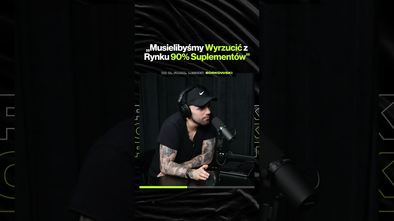 "Musielibyśmy Wyrzucić z Rynku 90% Suplementów" – ft. dr n. farm. Leszek Borkowski