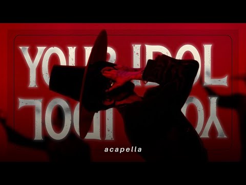 [Clean Acapella] Saja Boys - Your Idol