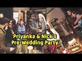 Priyanka & Nick Pre-Wedding Party Bash Celebration with Family & Friends