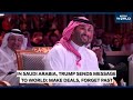 Trump Full Speech | In Saudi Arabia, Trump Sends Message To World: Make Deals, Forget Past - 05:51:08 min - News - Video