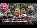 If We Get 40 Seats, No Op Lotus Fear: Congresss Rajeev Shukla On Himachal Results