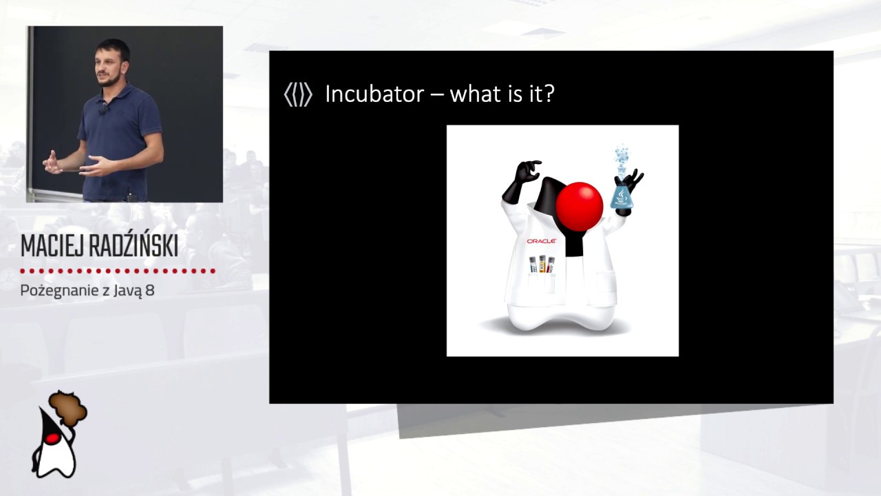 Toruń JUG #54 - "Pożegnanie z Javą 8" - Maciej Radziński