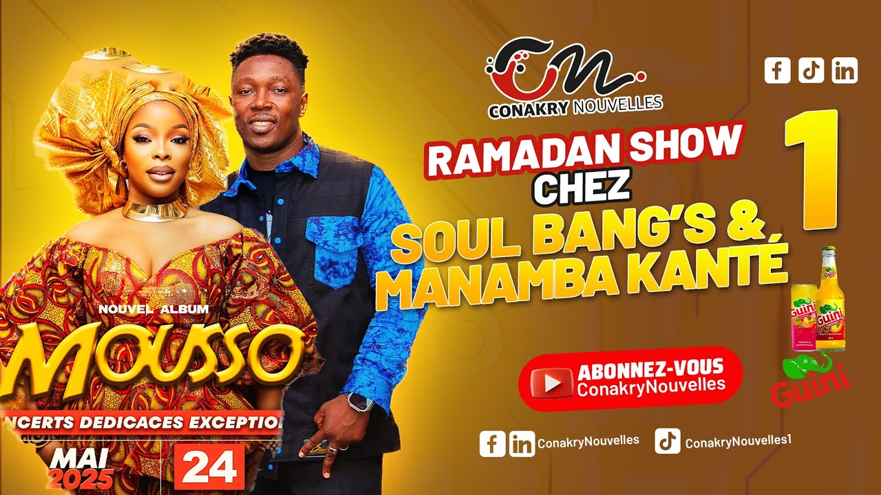 CONAKRY NOUVELLES RAMADAN SHOW CHEZ MANAMBA KANTE 1
