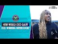 Wimbledon 2024 | Coco Gauff shares her game plan and aspirations | #WimbledonOnStar