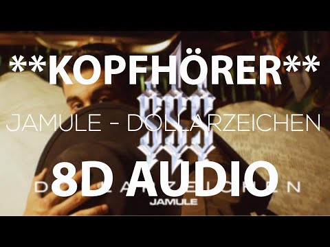 Jamule - Dollarzeichen (8D AUDIO)