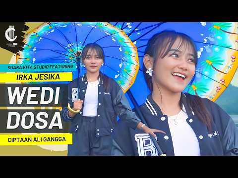 WEDI DOSA - IRKA JESIKA FEAT SUARA KITA STUDIO