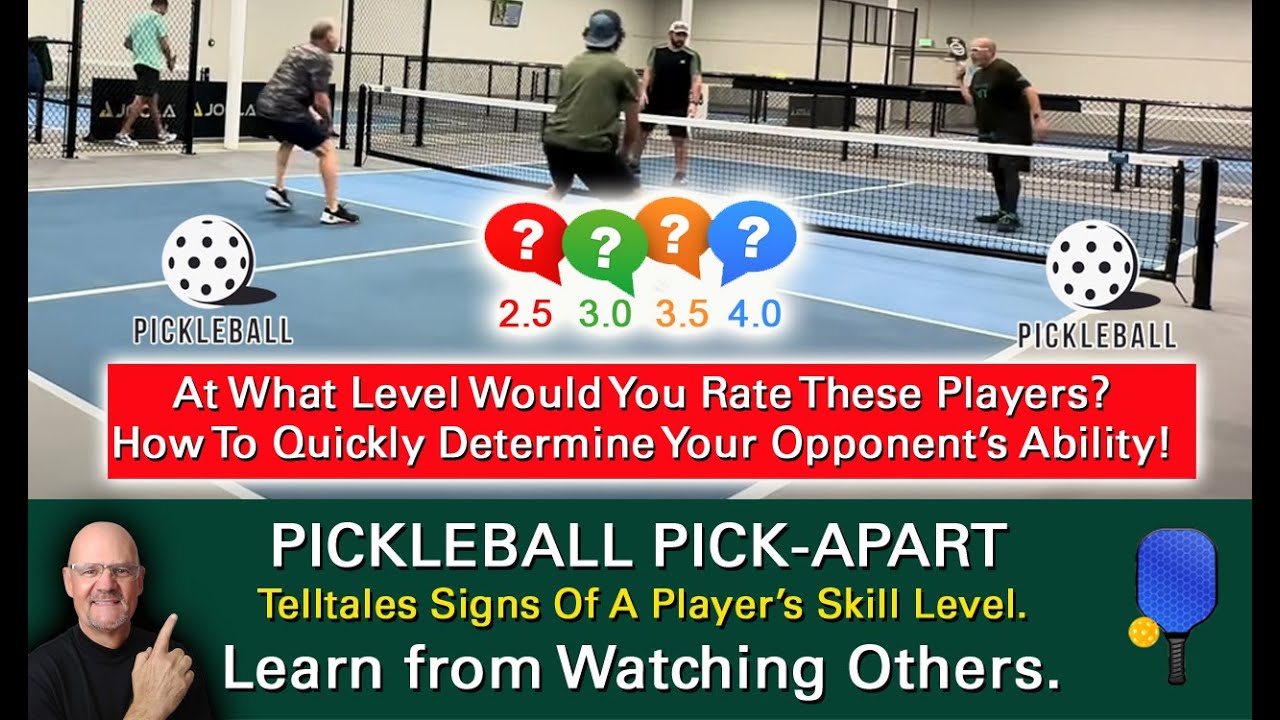 Pickleball! Can You Quickly Determine These Player's Skill Level? Learn By Watching Others!